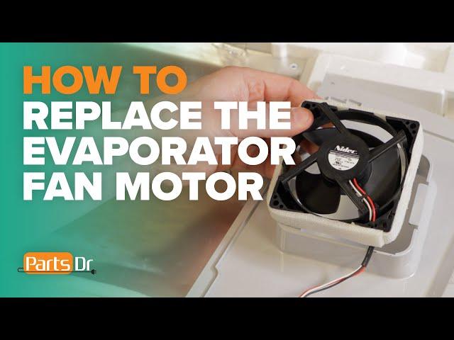 Warm Fridge? How to replace the evaporator fan motor part #  DA81-06013A in a Samsung refrigerator