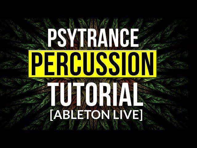 Drum Layering in Psytrance [ABLETON LIVE]