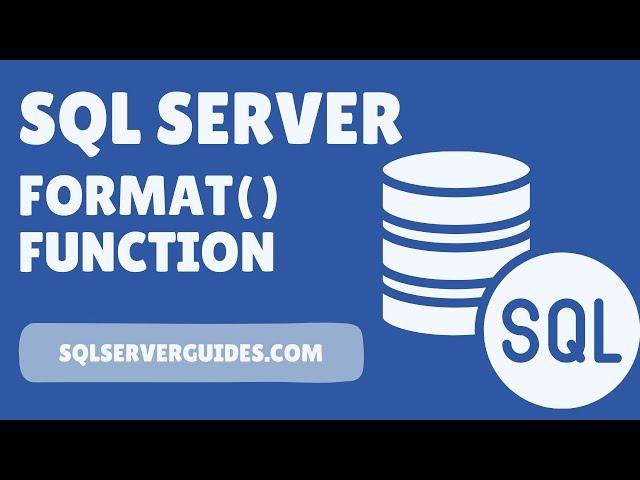 SQL Server FORMAT() Function | FORMAT Function SQL Server | SQL Server Beginner Tutorials