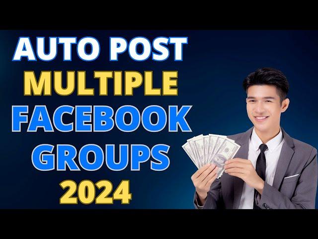 Auto Post Multiple Facebook Groups | Bot Auto Post Facebook