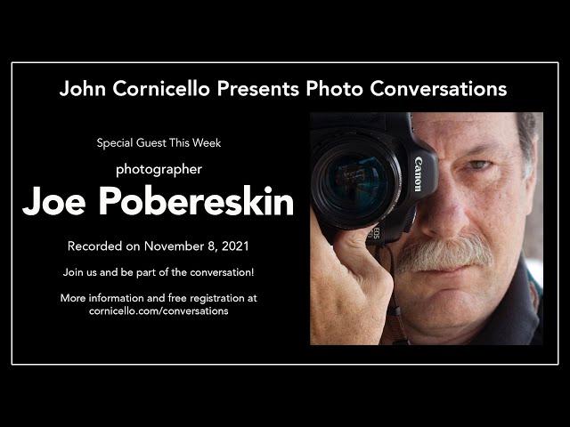 Conversation with Joe Pobereskin