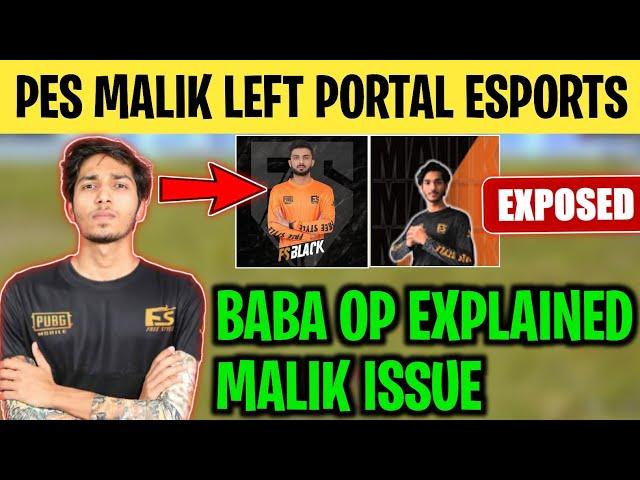 PES BABA EXPLAINING ISSUES OF MALIK | Pes Malik left Portal Esports | Team fs pressure on Malik