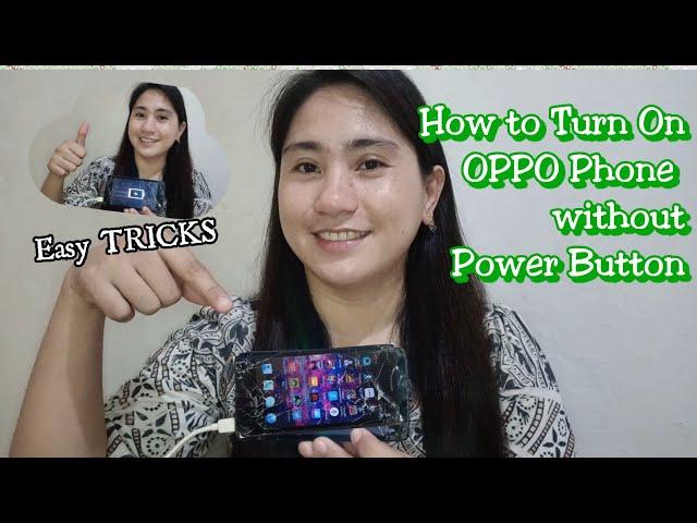 How to Turn On Oppo Phone without Power Button I Euanne Hyuna