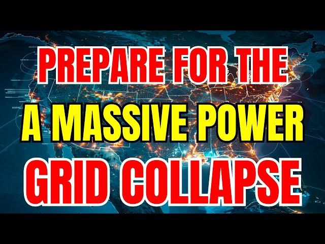 The U.S. Power Grid is About to Collapse: Get Ready!