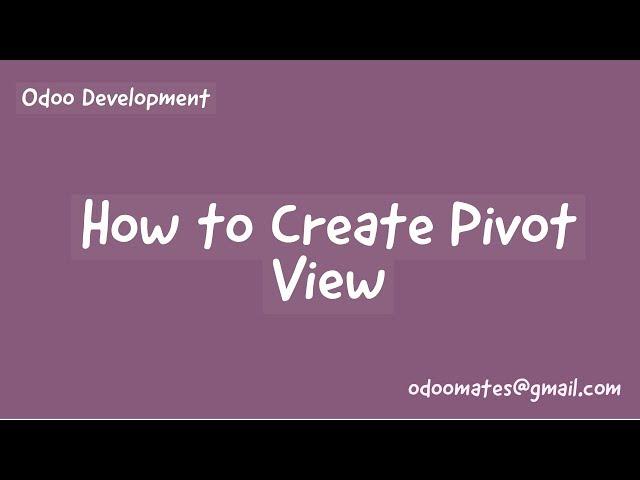 How To Create Pivot View in Odoo