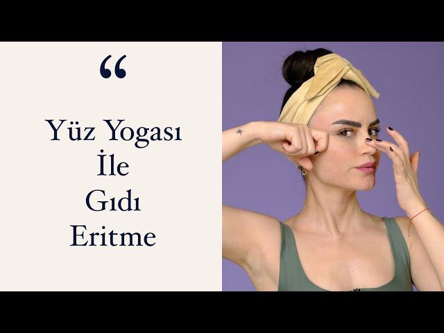 Yüz Yogası ile Gıdı Eritme