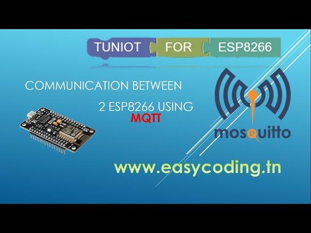 NodeMcu (ESP8266) Tutorial B-21:  MQTT Communication between 2 ESP8266 boards