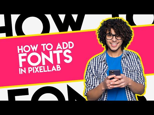 How To Install Custom Fonts In Pixellab - 2021 | how to add fonts in pixellab 2021 | MOSTAFA KAMRAN