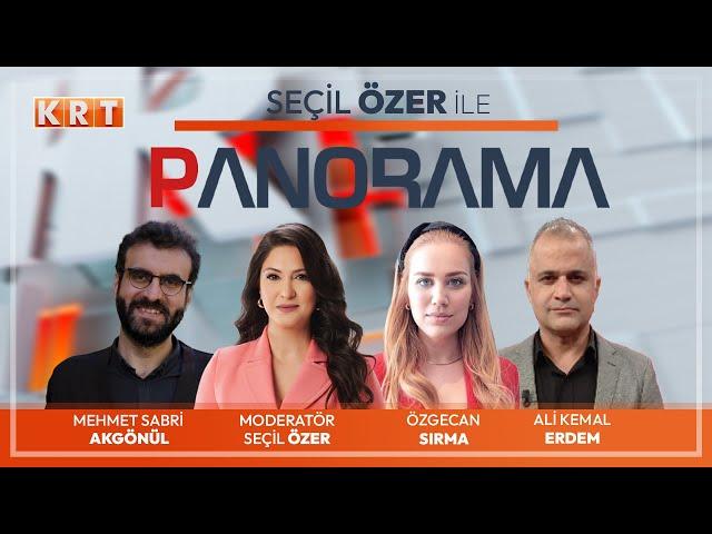 #CANLI | Seçil Özer ile Panorama | MEHMET SABRİ AKGÖNÜL-ÖZGECAN SIRMA-ALİ KEMAL ERDEM | 05.03.2025