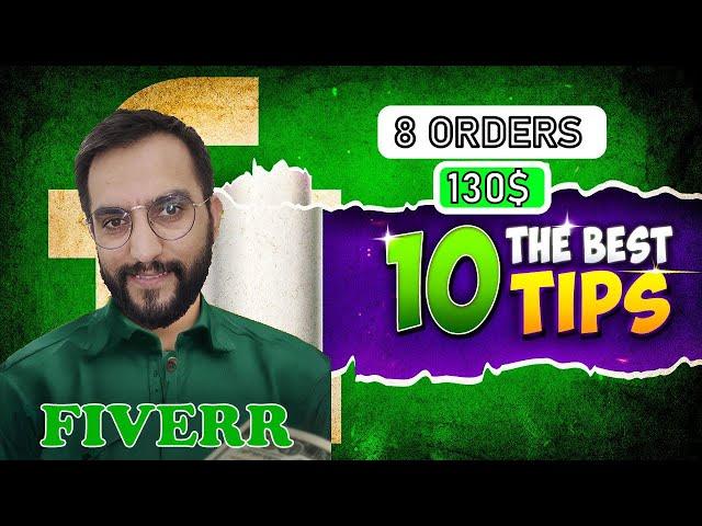 The Best 10 Fiverr Tips I Wish I Knew When I Started | How To Rank and Get Orders