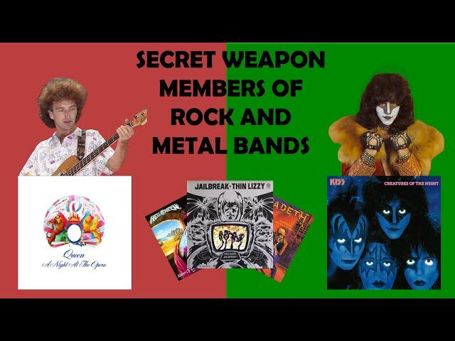 Secret Weapon Members of Rock and Metal Bands