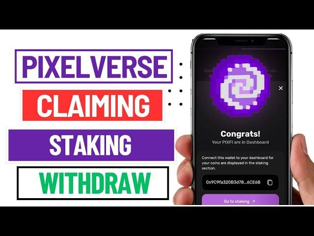 Pixelverse Claiming, Staking and Withdrawing EXPLAINED 