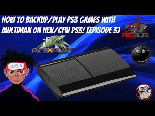 How To Backup/Play PS3 ISO Games With multiMan On HEN/CFW PS3! + FTP Setup [EPISODE 3] (4.85-4.89)