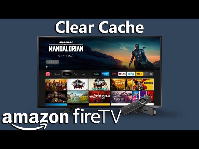 How To Clear Cache On Amazon Fire TV