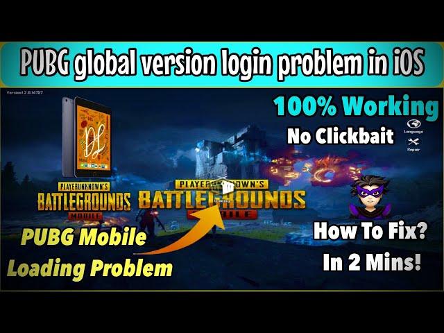 PUBG Mobile Global Version Login Problem in iOS | PUBG Mobile Loading Problem iOS | 100% Solution