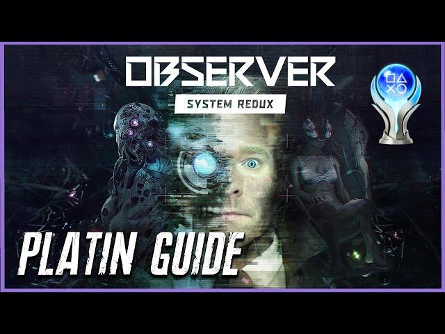 OBSERVER SYSTEM REDUX [PS5] - Platin Guide - Walkthrough - 100% Komplettlösung alle Sammelobjekte