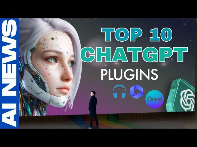 10 ChatGPT Plugins You Don't Want To MISS in Life:  From ChatGPT Beginner to PRO!