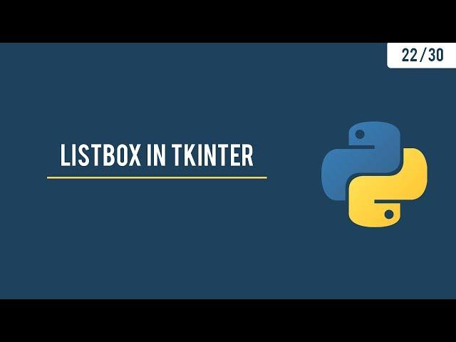 Python GUI with Tkinter - Listbox widget + Advance Frames - 22/30