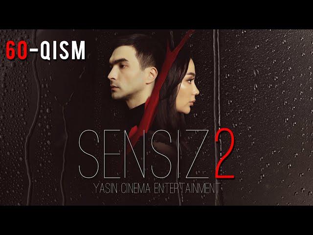 Sensiz 2mavsum (o'zbek serial) 60-qism | Сенсиз 2мавсум (ўзбек сериал) 60-қисм