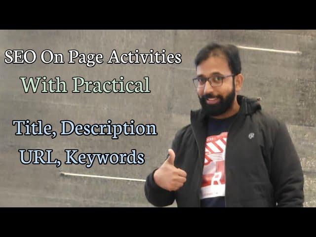 SEO On Page Activities - Title, Description, Keywords, URL with Example