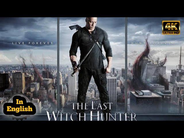 The Last Witch Hunter (2015) Film Explained | Filmy Nari |