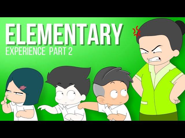 ELEMENTARY EXPERIENCE Part 2 | Pinoy Animation