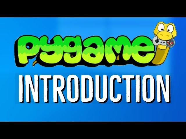 PyGame Tutorial 1 - Introduction to PyGame  + Getting Started