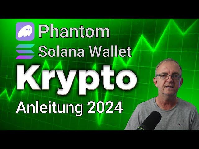 Phantom wallet komplette Anleitung 2024 Deutsch - Phantom Tutorial.