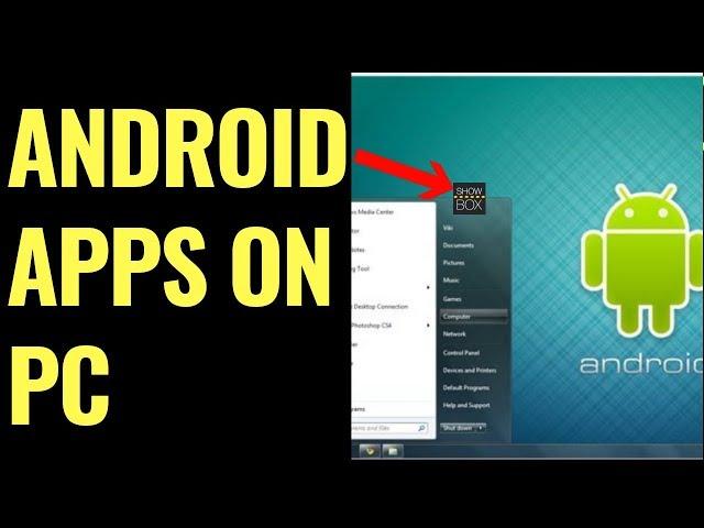 HOW TO INSTALL SHOWBOX ON WINDOWS 10 & INSTALL ANDROID APPS ON PC * INSTALL ANDROID APK ON PC & MAC