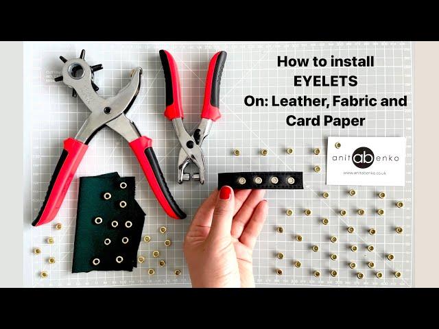 How to install EYELETS on Leather, Fabric, Paper, Eyelet Punch Plier tutorial, DIY, Anita Benko