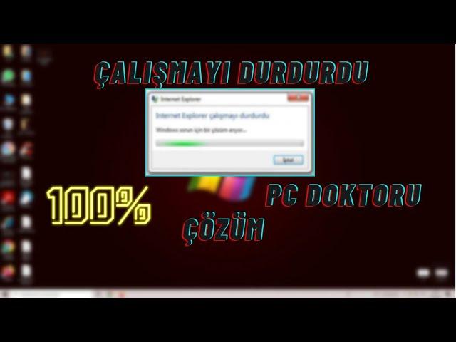 Çalışmayı Durdurdu Hatası Çözümü Güncel 2021 (win7 8 10)