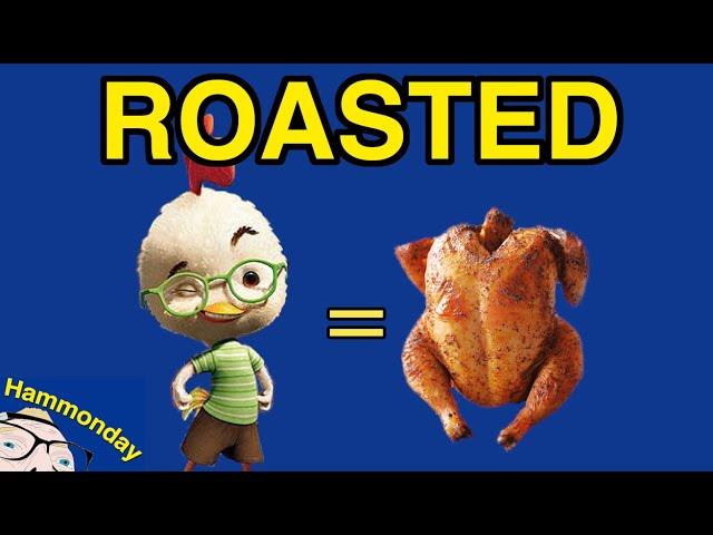 The Roast of Chicken Little - Hammonday