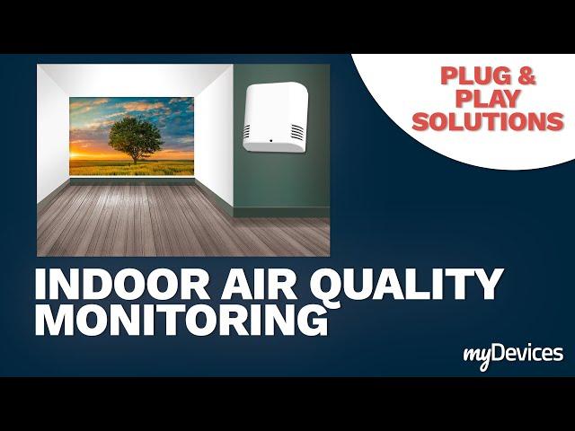 [myDevices Live Event] Plug and Play Indoor Air Quality Monitoring