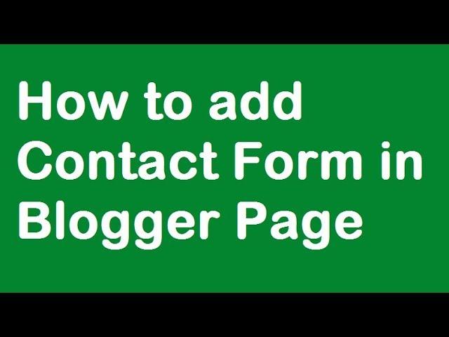 How to Add Contact Form in Blogger Page