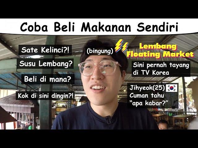 Challenge Running Man buat Jihyeok di Floating Market: Reaksi Orang Korea Ke Tempat Wisata Bandung