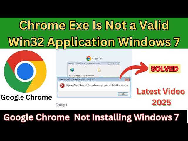 Chrome Setup Exe Is Not a Valid Win32 Application | Google Chrome Not Installing Windows 7 32 Bit