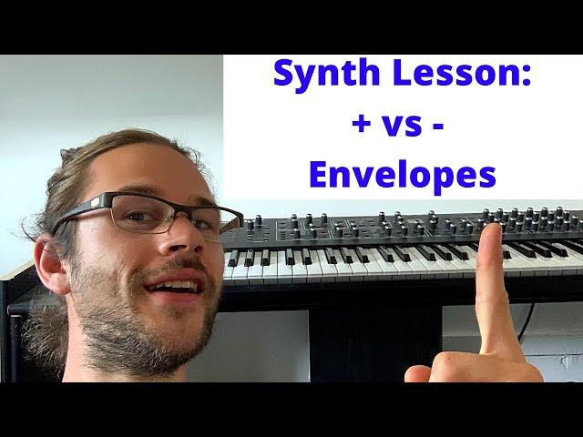 Whats the Difference Between a Positive and Negative Envelope on a Synth