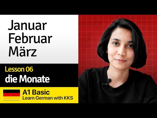 Basic Lesson 06: die Monate | Months of the year in German | Learn German with KKS