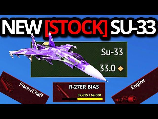 NEW [STOCK] SU-33 GRIND EXPERIENCE (New best flanker?!)