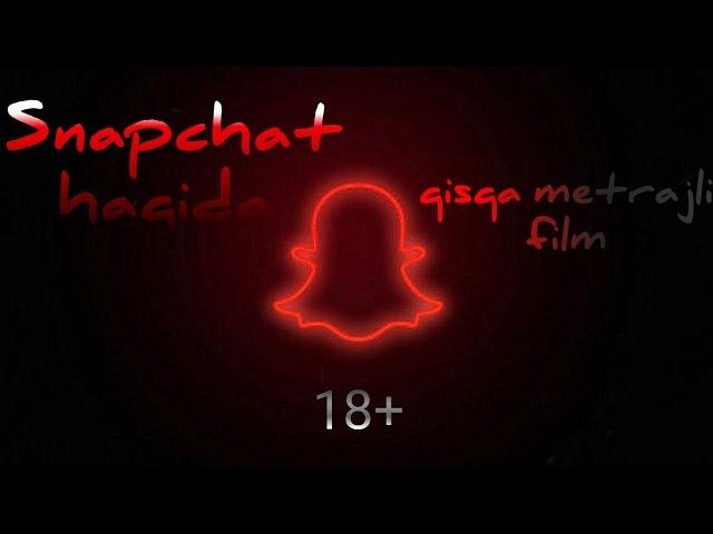 Snapchat haqida qisqa metrajli film