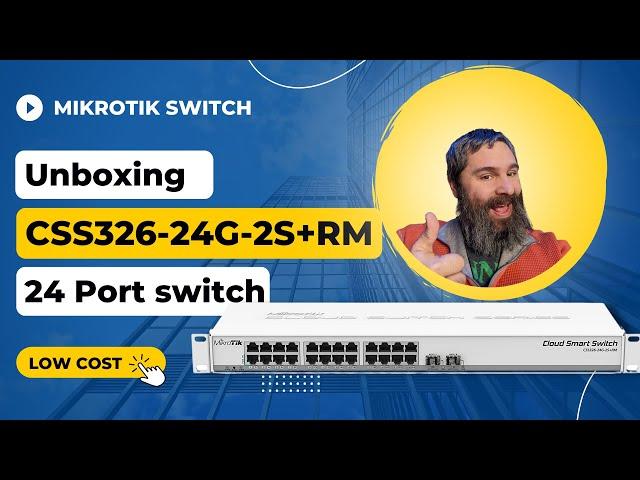 Mikrotik CSS326-24G-2S+RM Switch Unboxing