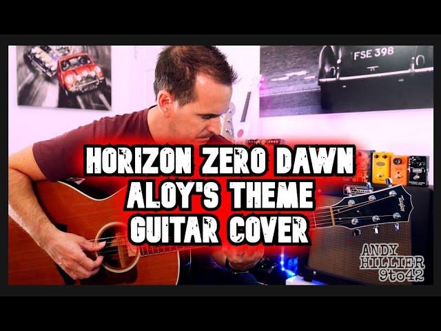 Horizon Zero Dawn- Aloy's Theme Guitar Cover by Andy Hillier