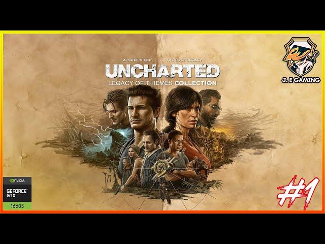 UNCHARTED 4: A Thief's End  PC Part 1 Ultra Graphics 60FPS 1080P GTX 1660 SUPER