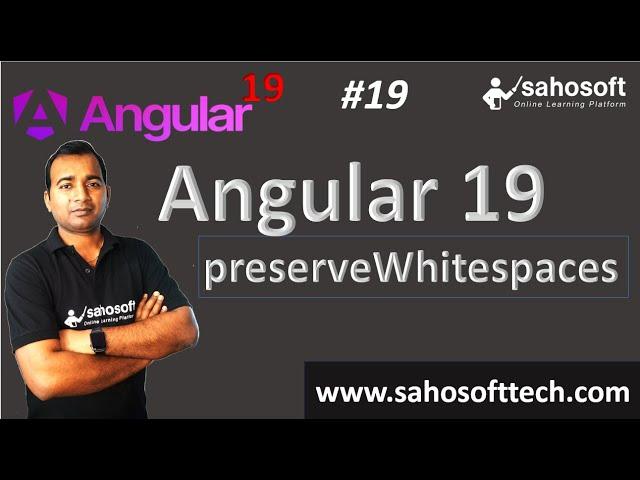 preserveWhitespaces in Angular 19 | Angular 19 Tutorials in Hindi | Sahosoft