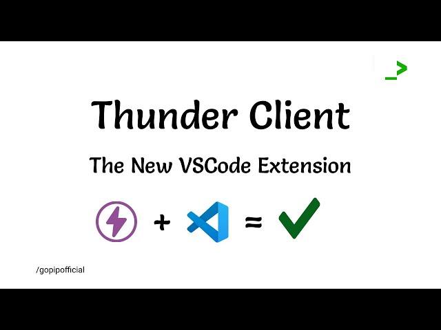 Thunder Client VS Code Extension | End of Postman | GT