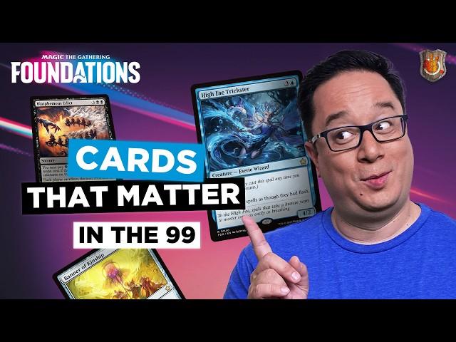 Foundations' Best Cards (In the 99) | The Command Zone 640 | MTG EDH Magic Gathering