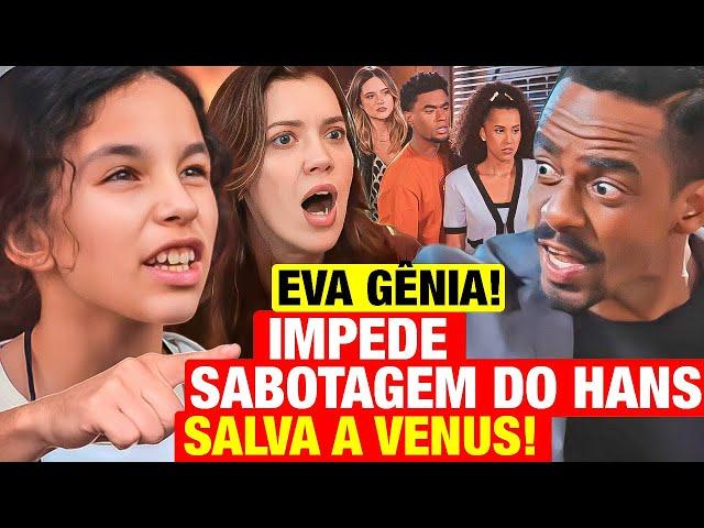 FAMÍLIA É TUDO - Eva DESCOBRE SABOTAGEM do Hans contra Vênus e a Galeria e IMPEDE O VILÃO! Resumo