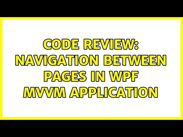 Code Review: Navigation between pages in WPF MVVM application