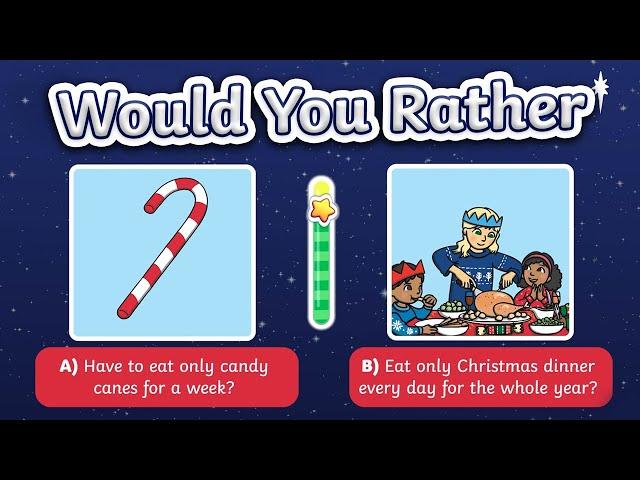 Would you Rather? Christmas Edition | Twinkl Kids TV