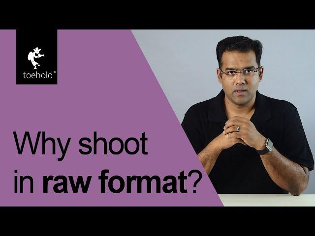 Why should you shoot images in raw file format?
